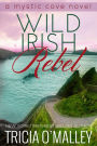 Wild Irish Rebel (Mystic Cove Series #4)