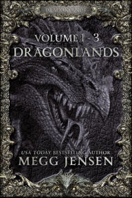 Title: Dragonlands, Books 1 - 3: Hidden, Hunted, and Retribution, Author: Megg Jensen