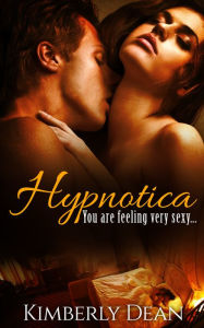 Title: Hypnotica, Author: Kimberly Dean