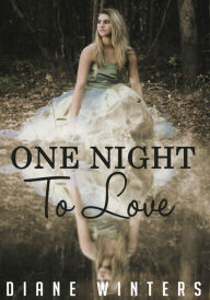 Title: One Night to Love: A High School Teen Love Story, Author: Diane Winters