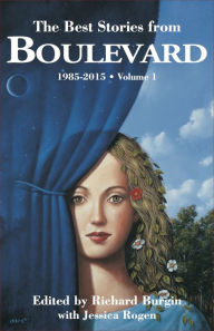 Title: The Best Stories From Boulevard, Volume 1, 1985-2015, Author: Richard Burgin