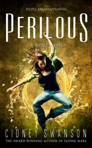 Title: Perilous, Author: Cidney Swanson