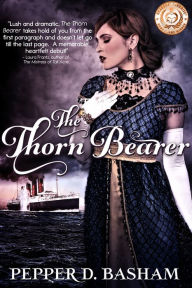 Title: The Thorn Bearer, Author: Pepper Basham