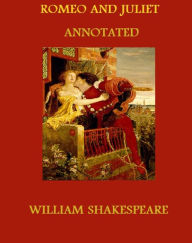 Title: Romeo and Juliet (Annotated), Author: William Shakespeare