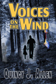 Title: Voices on the Wind, Author: Quincy J. Allen