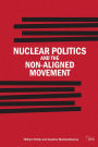 Nuclear Politics and the Non-Aligned Movement