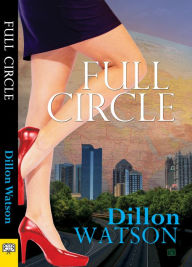 Title: Full Circle, Author: Dillon Watson