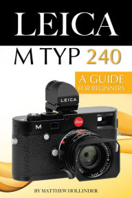 Photographer's Guide to the Leica D-Lux 4 eBook by Alexander S