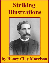 Title: Remarkable Conversions, Interesting Incidents and Striking Illustrations, Author: Henry Clay Morrison