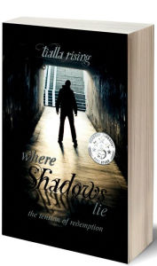 Title: Where Shadows Lie, Author: Tialla Rising