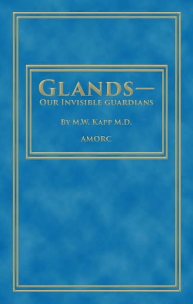 Glands - Our Invisible Guardians