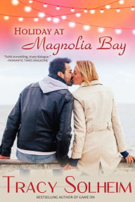 Title: Holiday at Magnolia Bay, Author: Tracy Solheim