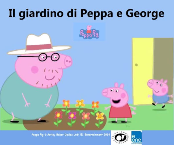 IL GIARDINO DI PEPPA E GEORGE