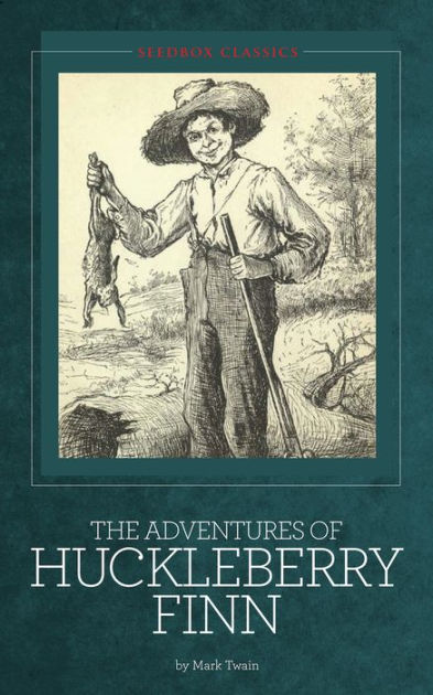 The Adventures of Huckleberry Finn ~ Mark Twain by Mark Twain | NOOK ...