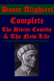 Title: Complete Dante Alighieri, Author: Dante Alighieri