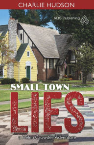 Title: Small Town Lies, Author: Charlie Hudson