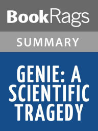 Title: Genie: A Scientific Tragedy by Russ Rymer l Summary & Study Guide, Author: BookRags