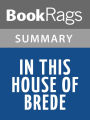 In This House of Brede by Rumer Godden l Summary & Study Guide