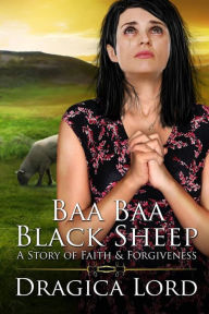 Title: Baa Baa Black Sheep, Author: Dragica Lord