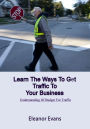 Learn The Ways To Get Traffic To Your Business