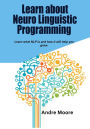 Learn about Neuro Linguistic Programming