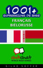 1001+ Expressions de Base Français - biélorusse