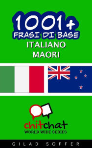 Title: 1001+ frasi di base italiano - Maori, Author: Gilad Soffer