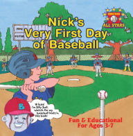 Title: Nick's Very First Day of Baseball, Author: Kevin Christofora