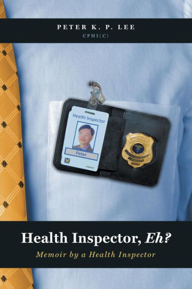 Health Inspector, Eh? Memoir by a Health Inspector