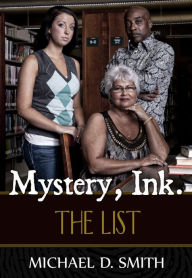 Title: Mystery, Ink: The List, Author: Michael D. Smith