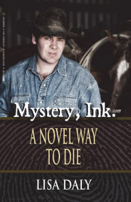 Title: Mystery, Ink: A Novel Way to Die, Author: Lisa Daly