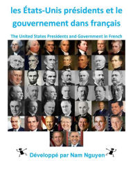 Title: The United States Presidents and Government in French, Author: Nam Nguyen
