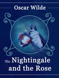 Title: The Nightingale and the Rose, Author: Oscar Wilde