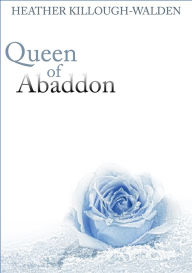 Title: Queen of Abaddon, Author: Heather Killough-Walden