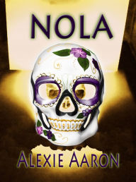 Title: NOLA, Author: Alexie Aaron