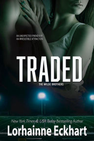 Title: Traded, Author: Lorhainne Eckhart