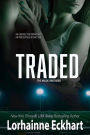 Traded (Wilde Brothers Series #7)