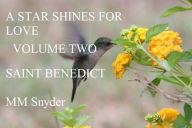 Title: A Star Shines for Love Saint Benedict Volume Two, Author: MARGO SNYDER