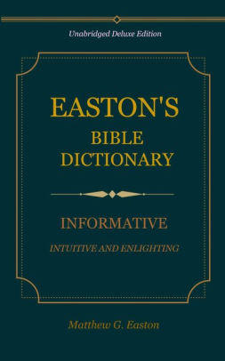 Easton's Bible Dictionary By Delmarva Publications, Inc. | NOOK Book ...