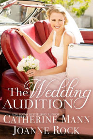 Title: The Wedding Audition, Author: Joanne Rock