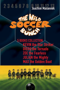 Title: The Wild Soccer Bunch - 5 Books Set Collection, Author: Joachim Masannek