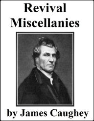 Title: Revival Miscellanies, Author: James Caughey