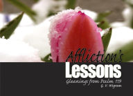 Title: Affliction's Lessons: Gleanings From Psalm 119, Author: George Vicesimus Wigram