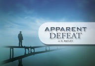 Title: Apparent Defeat, Author: J. C. Bayley