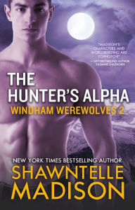 Title: The Hunter's Alpha, Author: Shawntelle Madison