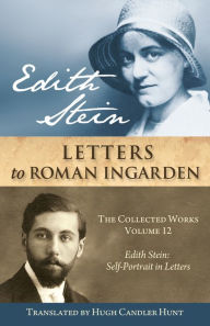 Title: Edith Stein Letters to Roman Ingarden, Author: Edith Stein