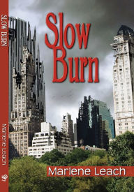 Title: Slow Burn, Author: Marlene Leach