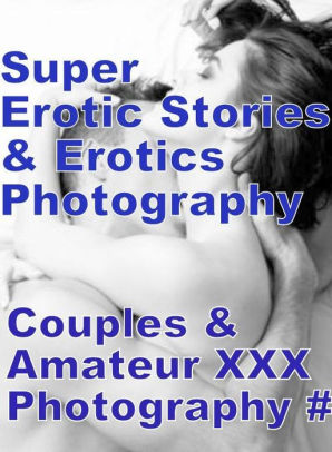 Dog Hentai Lesbian - Teen: Super Erotic Stories & Erotics Photography Couples & Amateur XXX  Photography # ( Erotic Photography, Erotic Stories, Nude Photos, Lesbian,  ...