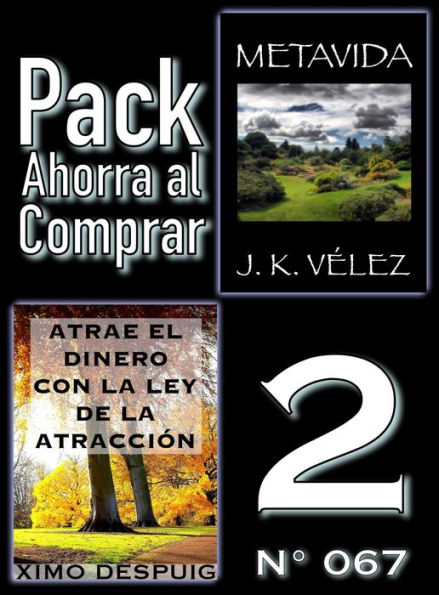 Pack Ahorra al Comprar 2 (N 067): Atrae el dinero con la ley de la atraccion & Metavida