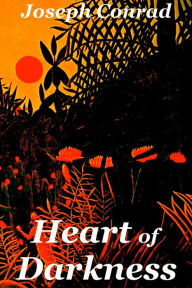 Title: Heart of Darkness ~ Joseph Conrad, Author: Joseph Conrad